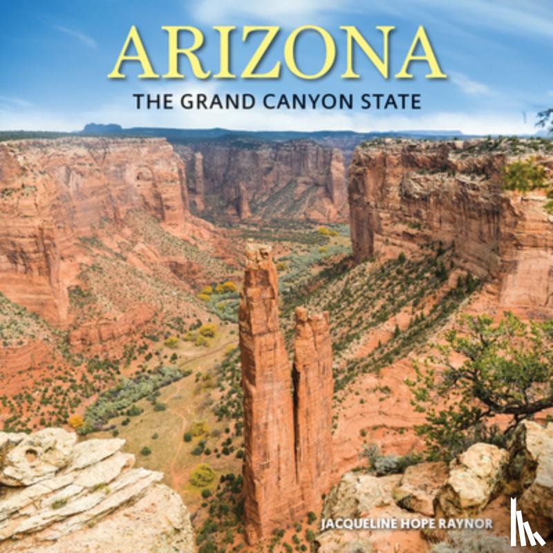 Raynor, Jacqueline Hope - Arizona: The Grand Canyon State