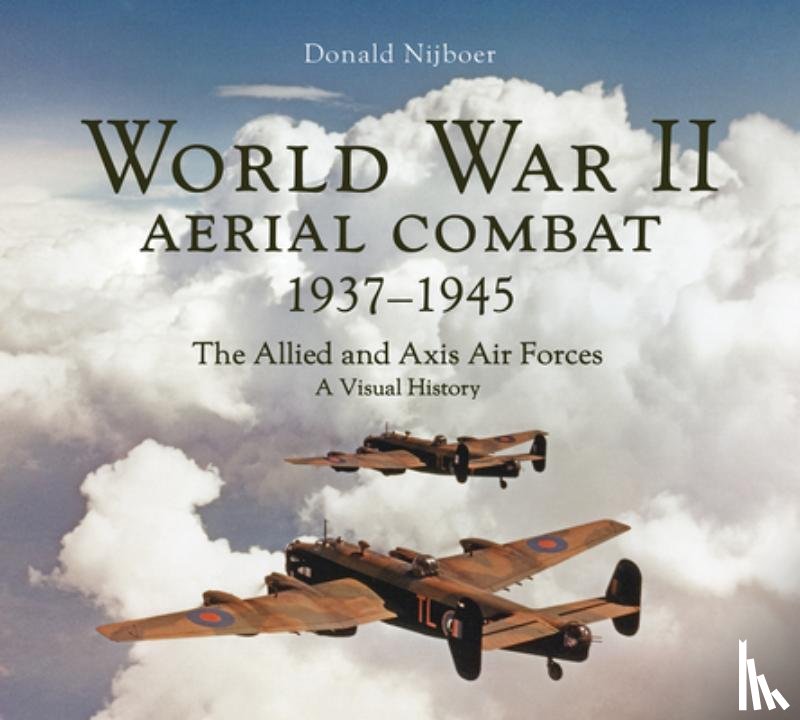 Nijboer, Donald - World War II Aerial Combat 1937 - 1945