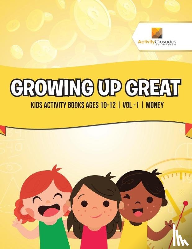 Activity Crusades - Growing Up Great