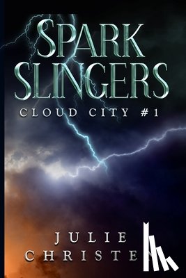 Christen, Julie - Sparkslingers