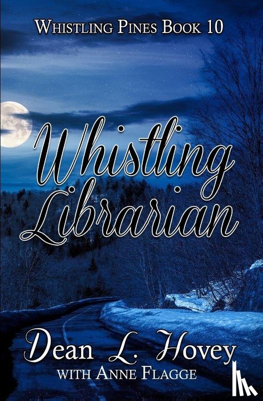 Hovey, Dean L, Flagge, Anne - Whistling Librarian