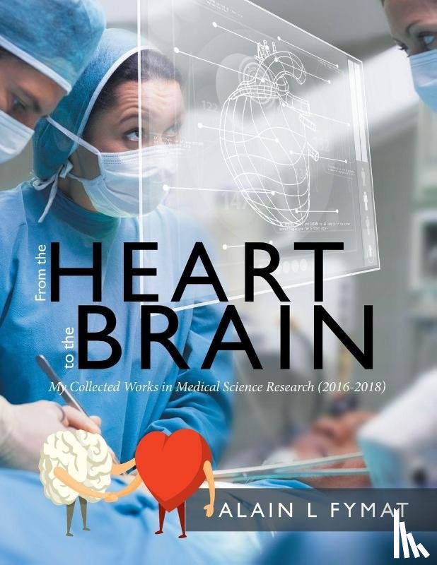Fymat, Alain L - From the Heart to the Brain
