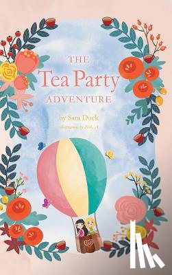 Duck, Sara - The Tea Party Adventure