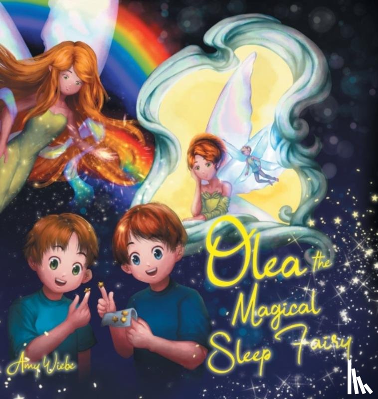 Wiebe, Amy - Olea the Magical Sleep Fairy