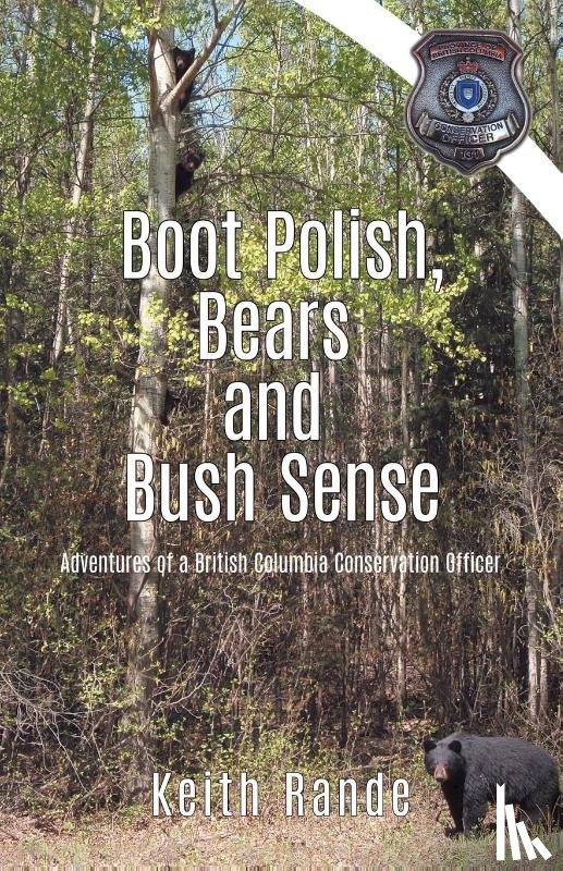 Rande, Keith - Boot Polish, Bears and Bush Sense