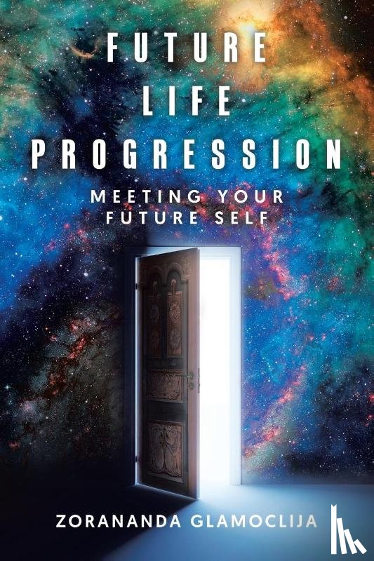 Glamoclija, Zorananda - Future Life Progression