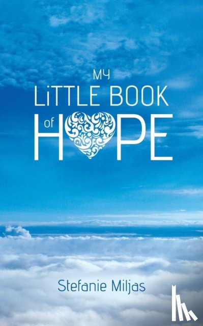 Miljas, Stefanie - My Little Book of Hope