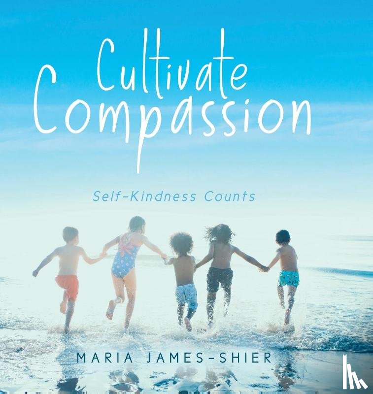 James-Shier, Maria - Cultivate Compassion