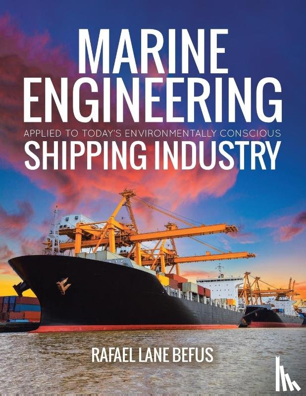 Befus, Rafael Lane - Marine Engineering Applied to Today's Environmentally Conscious Shipping Industry