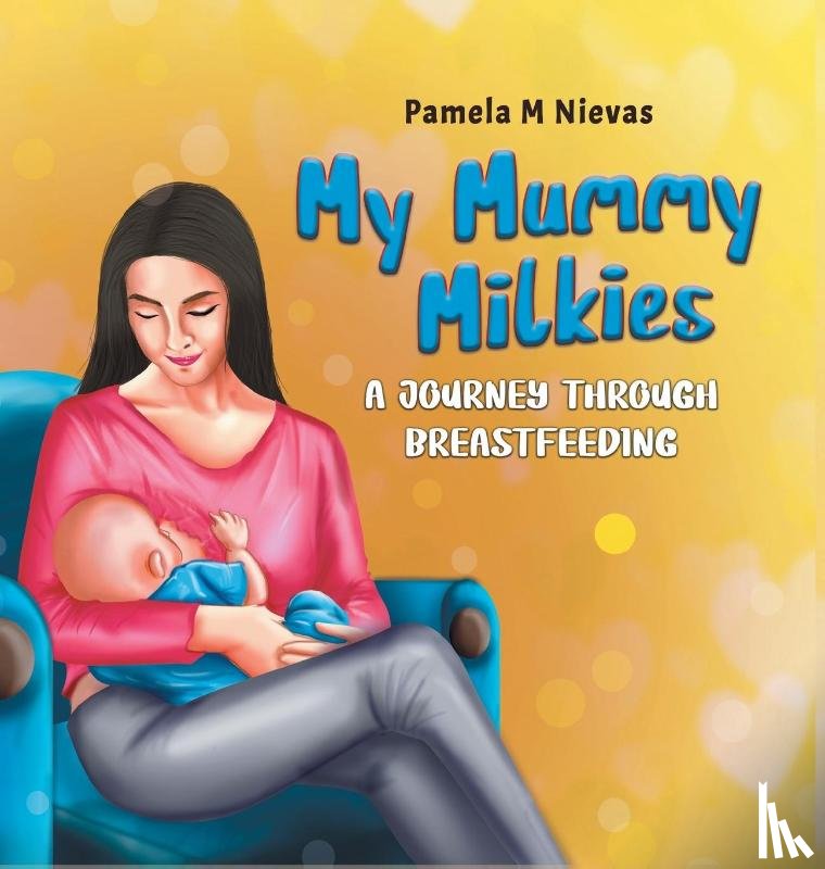 Nievas, Pamela M - My Mummy Milkies