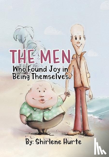 Hurte, Shirlene - The Men Who Found Joy in Being Themselves