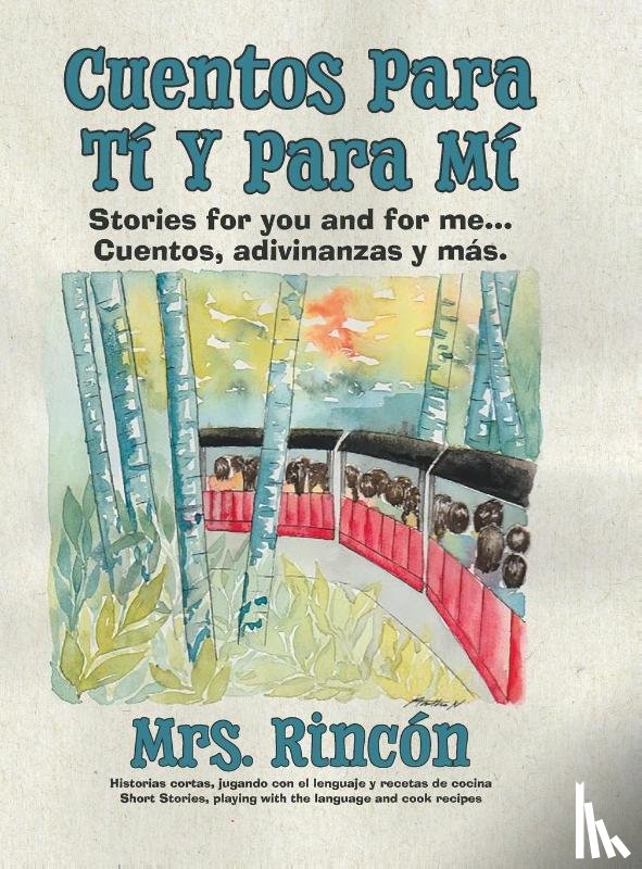 Rincon, Mrs - Cuentos para ti y para mi