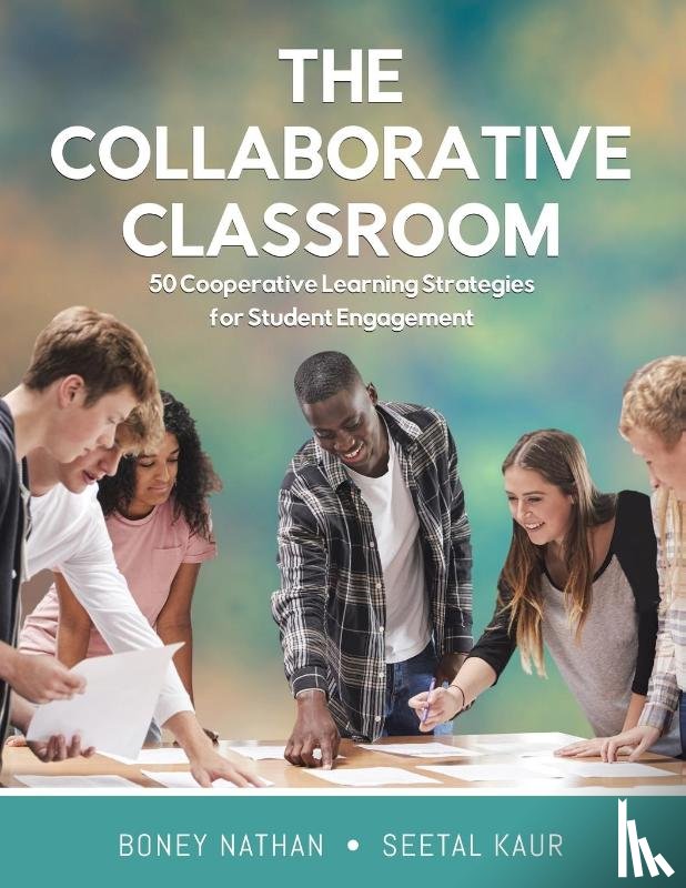 Nathan, Boney, Kaur, Seetal - The Collaborative Classroom