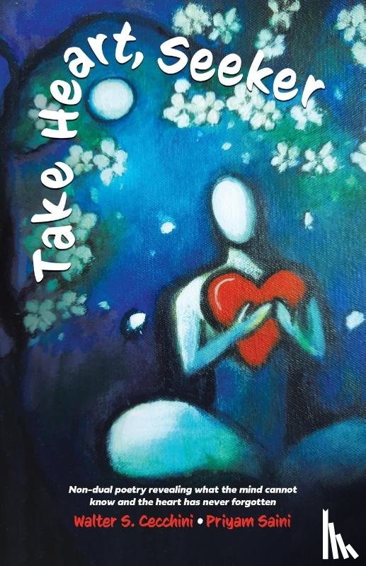 Cecchini, Walter S - Take Heart, Seeker