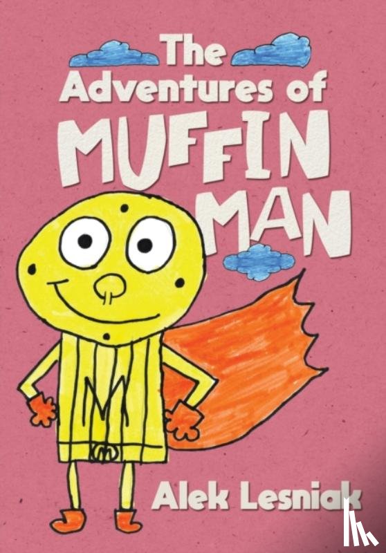 Lesniak, Alek - The Adventures of Muffin Man