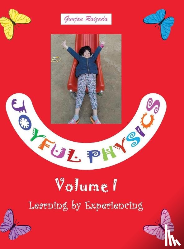 Raizada, Gunjan - Joyful Physics Volume I