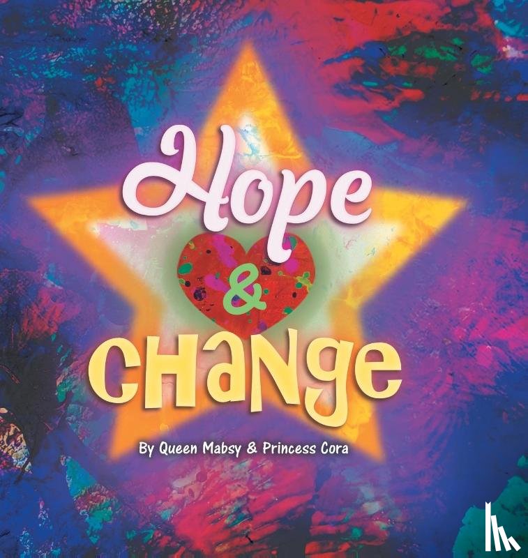 Masby, Queen, Cora, Princess - Hope and Change