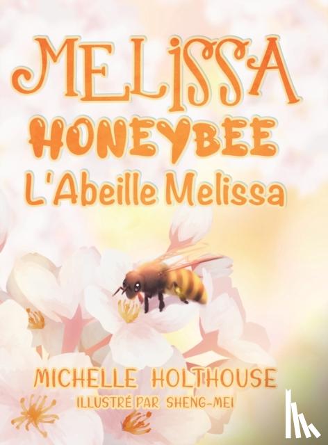 Holthouse, Michelle - L'Abeille Melissa