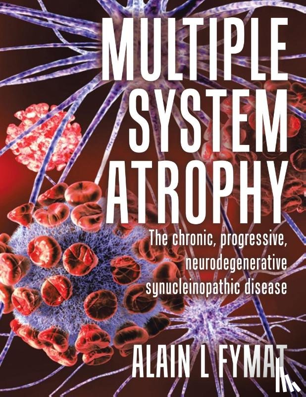 L Fymat, Alain - Multiple System Atrophy