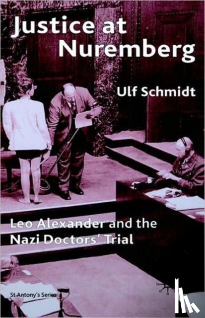 Schmidt, Ulf - Justice at Nuremberg