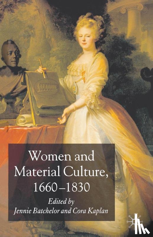  - Women and Material Culture, 1660-1830