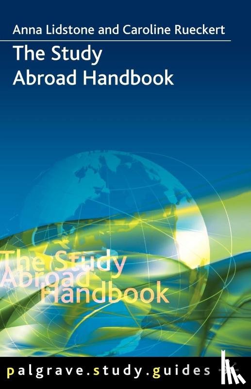 Lidstone, Anna (Vancouver, Rueckert, Caroline (Vancouver - The Study Abroad Handbook