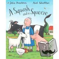Donaldson, Julia - A Squash and a Squeeze Big Book