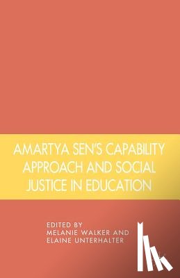 Walker, Melanie, Unterhalter, Elaine - Amartya Sen's Capability Approach and Social Justice in Education