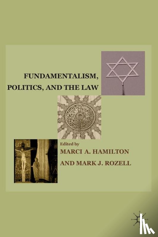  - Fundamentalism, Politics, and the Law