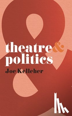 Kelleher, Joe (Roehampton University - Theatre and Politics