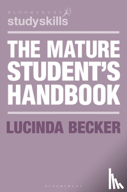 Becker, Lucinda - The Mature Student's Handbook