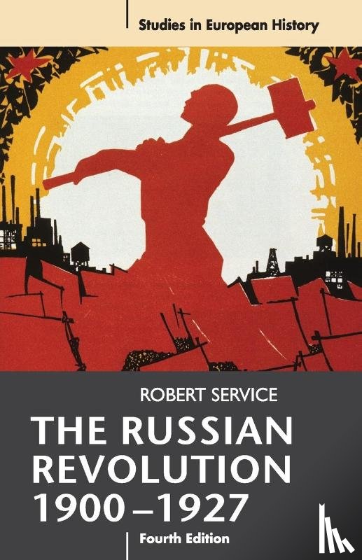 Service, Robert (St Anthony's College - The Russian Revolution, 1900-1927