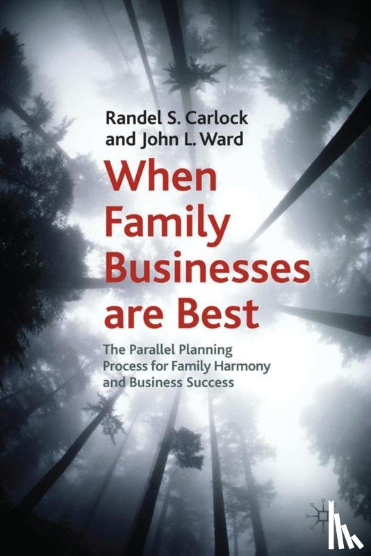 Carlock, R., Ward, J. - When Family Businesses are Best