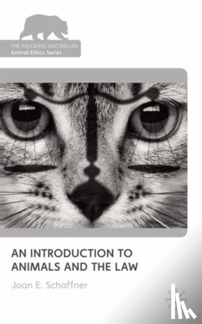 Schaffner, Joan E. - An Introduction to Animals and the Law