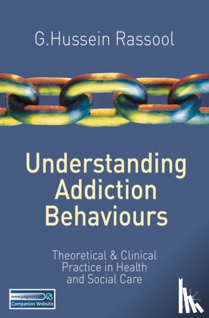 Rassool, G.Hussein - Understanding Addiction Behaviours