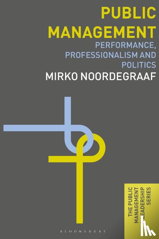 Noordegraaf, Mirko (Universiteit Utrecht, Utrecht) - Public Management