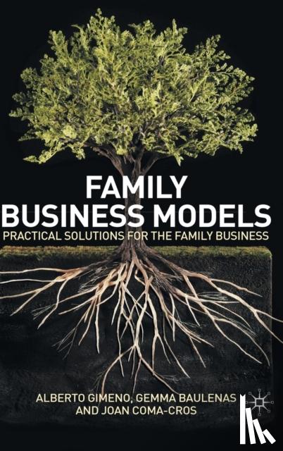 Alberto Gimeno, Gemma Baulenas, Joan Coma-Cros - Family Business Models