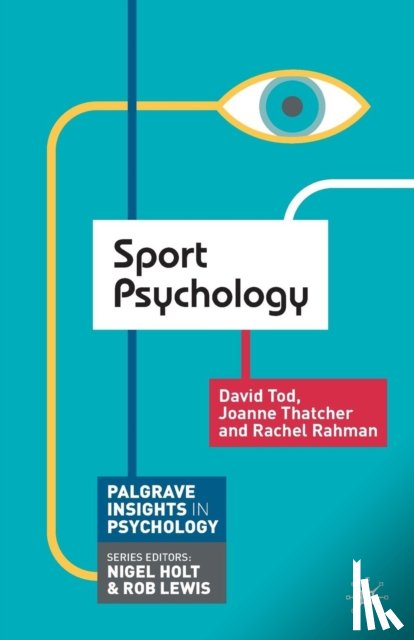 Tod, David, Thatcher, Joanne, Rahman, Rachel - Sport Psychology