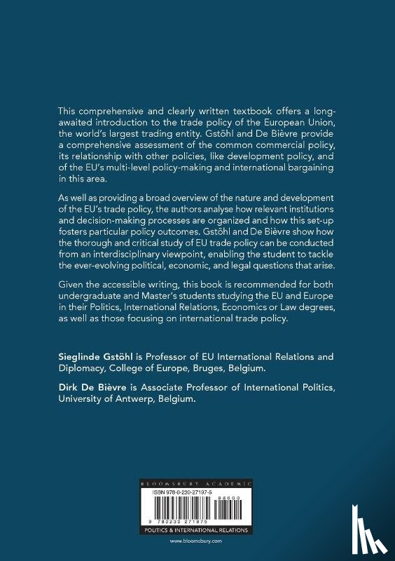 Gstohl, Sieglinde (College of Europe Department of European International Rel, Bievre, Dirk De (Universiteit Antwerpen Department of Political and Social Scien - The Trade Policy of the European Union