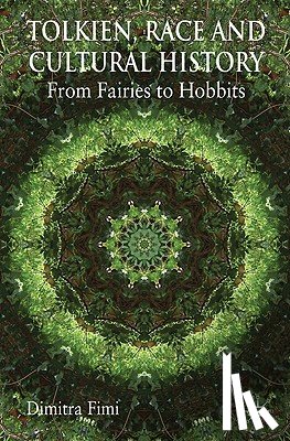 Fimi, Dimitra - Tolkien, Race and Cultural History