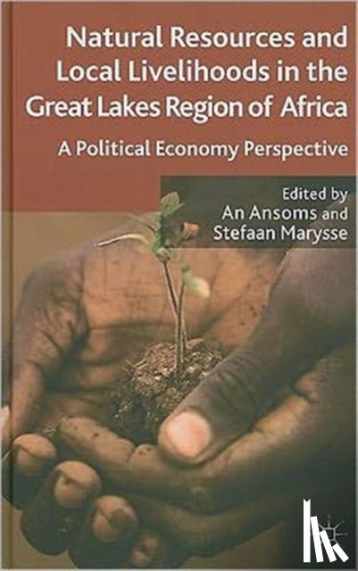  - Natural Resources and Local Livelihoods in the Great Lakes Region of Africa