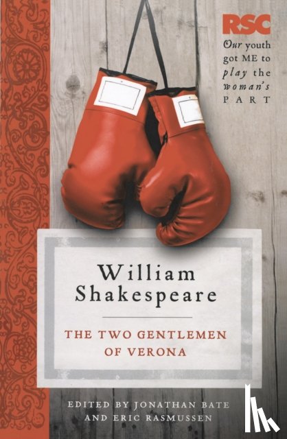 Rasmussen, Prof. Eric (USA), Bate, Jonathan (University of Oxford, Oxford) - The Two Gentlemen of Verona