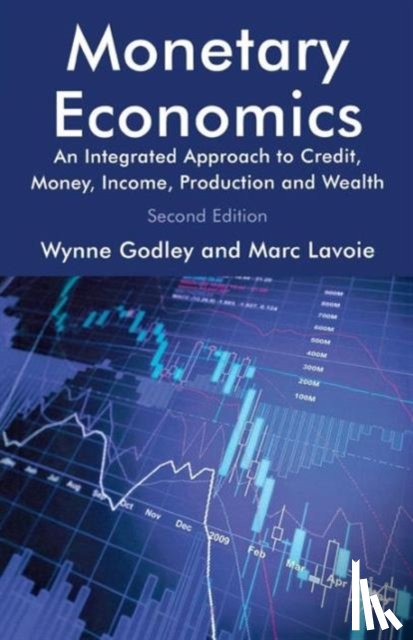Godley, W., Lavoie, M. - Monetary Economics