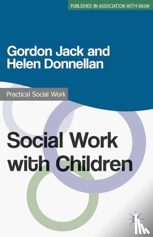 Jack, Gordon (Northumbria University, Donnellan, Helen (School of Social Science and Social Work - Social Work with Children