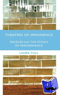 Laura Cull O Maoilearca - Theatres of Immanence
