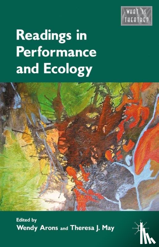 Arons, Wendy, May, Theresa J. - Readings in Performance and Ecology