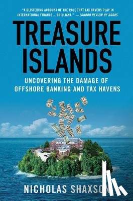 Shaxson, Nicholas - Treasure Islands