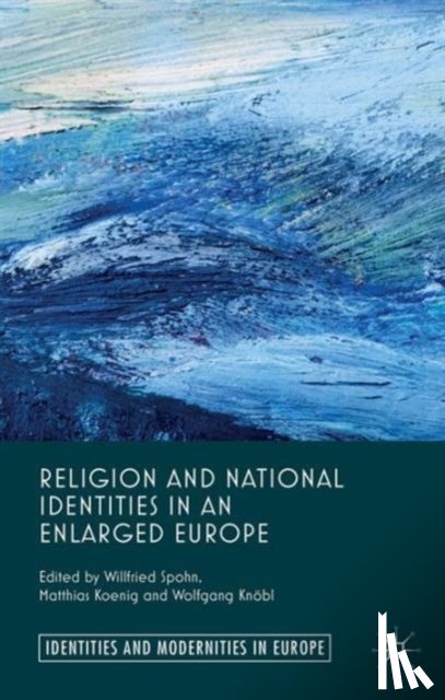  - Religion and National Identities in an Enlarged Europe
