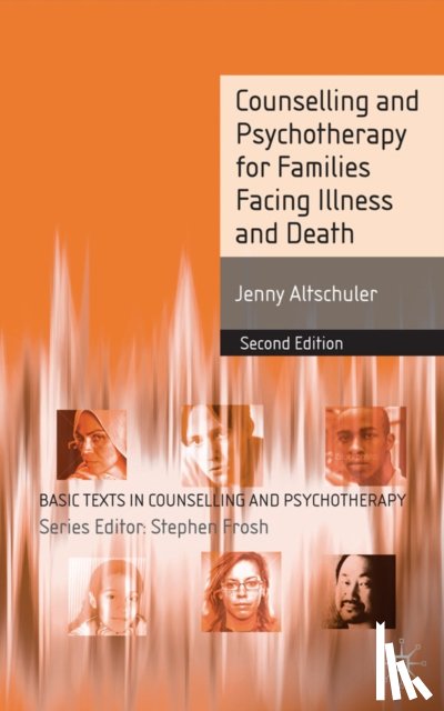 Altschuler, Jenny (London) - Counselling and Psychotherapy for Families in Times of Illness and Death