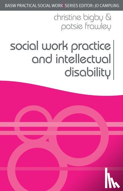 Bigby, Christine, Frawley, Patsie - Social Work Practice and Intellectual Disability